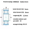 miniatűr golyóscsapágy 5X8X2,5	MR85 ZZ, MR85ZZ, 2Z 